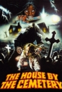 The House by the Cemetery (1981) aka Quella villa accanto al cimitero (RM4k BU 1080p BluRay x265 HEVC AAC 7.1 Dual Commentary) Lucio Fulci Catriona MacColl Paolo Malco Ania Pieroni Giovanni Frezza Silvia Collatina Dagmar Lassander franken hq