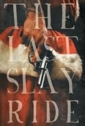 The.Last.Slay.Ride.2022.1080p.BRRIP.x264.AAC-AOC