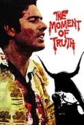 The.Moment.Of.Truth.1965.720p.BluRay.Criterion.Collection.x264-PublicHD