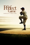 The Perfect Game 2009 720p Buray DTS x264 SilverTorrentHD