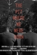 The.Pit.2021.1080p.WEBRip.1400MB.DD2.0.x264-GalaxyRG