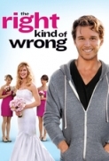 The Right Kind Of Wrong 2013 720p WEBRiP XVID AC3-MAJESTIC