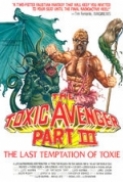 The.Toxic.Avenger.Part.III.The.Last.Temptation.Of.Toxie.1989.720p.BluRay.x264-CREEPSHOW [NORAR][PRiME]