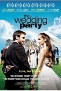 The Wedding Party 2010 720p BluRay x264-RUSTED