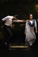 Thiruchitrambalam (2022) Tamil 720p WEB-Upscale HEVC 10bit AAC 2.0 HC-ESubs