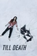 Till Death (2021) 1080p BluRay 10bit HEVC x265 [Hindi DDP 2.0 + English DDP 5.1] EBSub ~ imSamirOFFICIAL