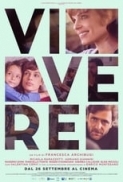 Vivere (2019) [BluRay Rip 1080p ITA DTS-AC3 SUBS] [M@HD]