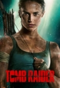 Tomb Raider 2018 Movies 720p BluRay x264 AAC with Sample ☻rDX☻