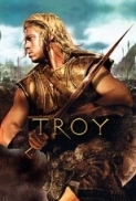 Troy (2004) Theatrical Cut 720p Blu-Ray x264 [Dual Audio] [Hindi 2 0 - Eng 5 1] 