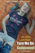 Turn Me On, Dammit (2011) x264 1080p DD5.1-DTS Eng NLSubs TBS