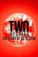 Two.Degrees.The.Point.Of.No.Return.2017.1080p.WEBRip.x265-R4RBG[TGx]