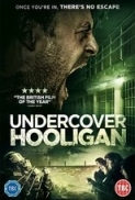 Undercover Hooligan (2016) [WEBRip] [720p] [YTS] [YIFY]