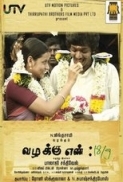 Vazhakku Enn 18/9 (2012) - TaMil Movie - LoTus - DVDRip - Xvid - 1CD - Team MJY™