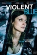 Violent Blue *2011* [DVDRip.XviD-miguel] [ENG]