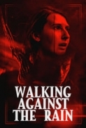 Walking.Against.the.Rain.2022.1080p.AMZN.WEBRip.1400MB.DD5.1.x264-GalaxyRG