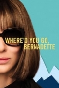 Whered.You.Go.Bernadette.2019.1080p.BluRay.x264.AC3-RPG