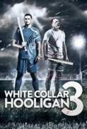 White Collar Hooligan 3 2014 720p BluRay x264 AAC - Ozlem