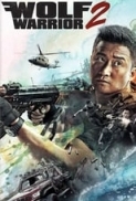 Wolf Warrior 2 (2017) + Extras v3 (1080p BluRay x265 HEVC 10bit EAC3 7.1 Chinese + English SAMPA) [QxR]