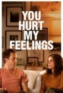 You Hurt My Feelings (2023) (1080p BluRay x265 HEVC 10bit AAC 5.1 Tigole) [QxR]