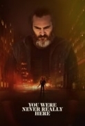 You Were Never Really Here (2017) 720p BluRay x264 -[MoviesFD7]