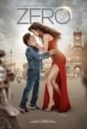 Zero (2018) 720p Hindi NEW PreDVDRip x264 AAC Bollywood Full Movie [SM Team]